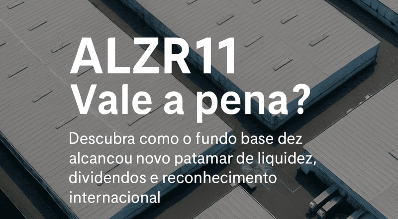 ALZR11 é um dos melhores fundos base dez,